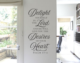 Delight yourself in the Lord Wall Decal - Christian Wall Decor - Scripture Wall Art - Family Room - Bible Verse - Psalm 37:4