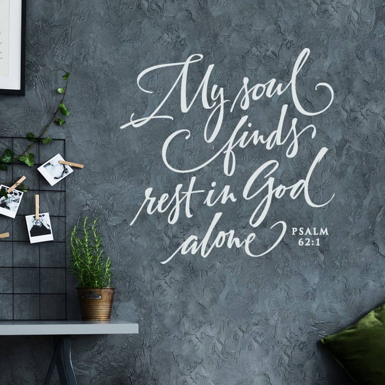Scripture Wall Decal Christian Wall Art My soul finds rest in God alone Bedroom Wall Decor image 1