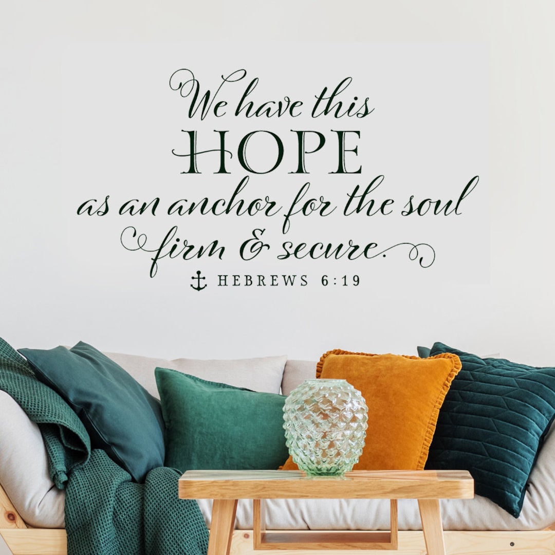 Christian Wall Decal, We Have This Hope as an Anchor for the Soul ...