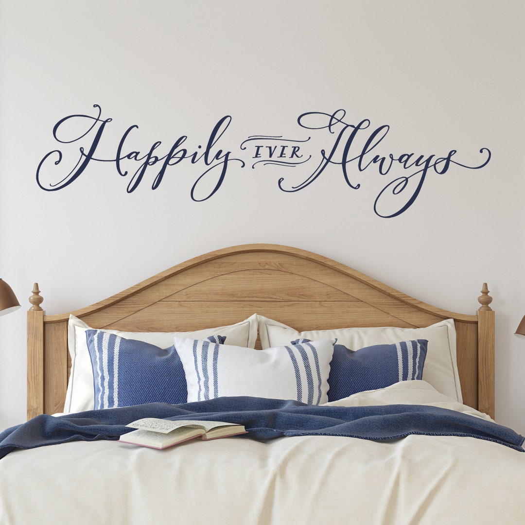 Bedroom Decor Master Bedroom Wall Decal Happily Ever Always Modern