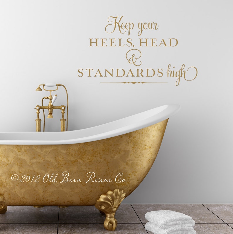 Keep Your Heels Head and Standards High Vinyl Wall Decal Etsy UK