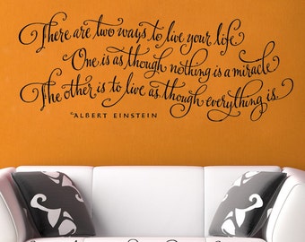 There are two ways to live your life... - Einstein wall words vinyl home decor lettering graphic calligraphy old barn rescue company