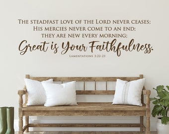 The Steadfast Love of the Lord Never Changes Wall Decal, Bible Verse Scripture Vinyl Wall Decal, Church Decor, Religious Home