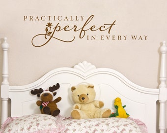 Vinyl Wall Decal - Practically perfect in every way