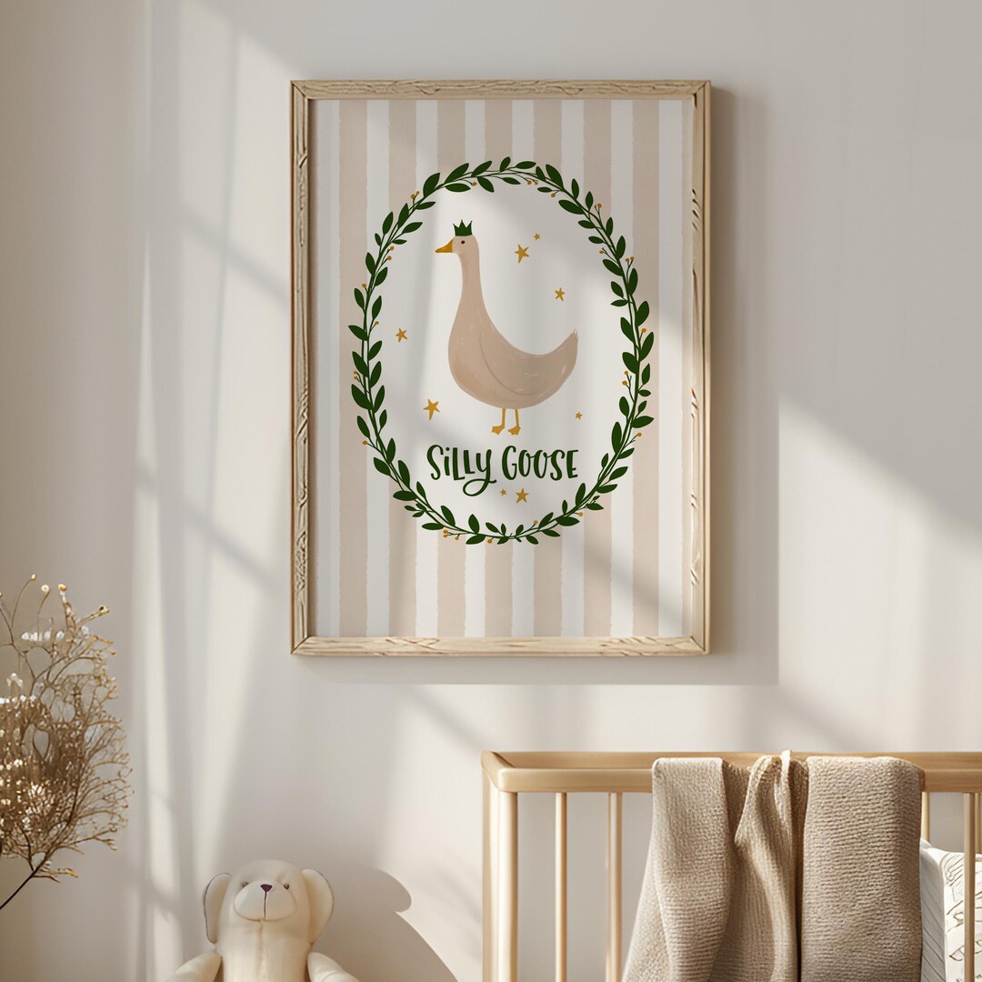 Silly Goose Wall Art Nursery Decor Cute Goose Poster for Nursery Decor ...