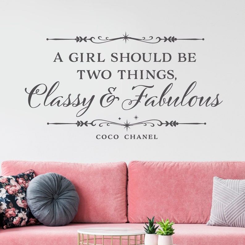 A girl should be two things Classy & Fabulous Vinyl Wall | Etsy