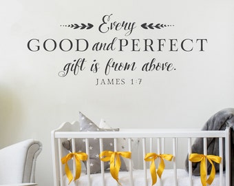 Nursery Wall Decal, Every good and perfect gift, Bible Wall Decal, Christian Wall Decals Scripture Quote, Nursery Wall Sticker