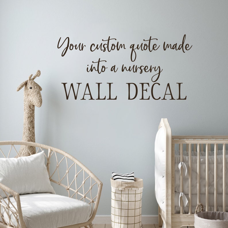Custom Nursery Wall Decal Quote Design Your Own Decal Etsy