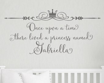 Wall Decals for Girls - Princess Wall Decor - Once upon a time there lived a princess named - personalized wall decal - Girl Quotes