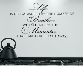 Life is not measured - Vinyl wall decal lettering art design tatouage