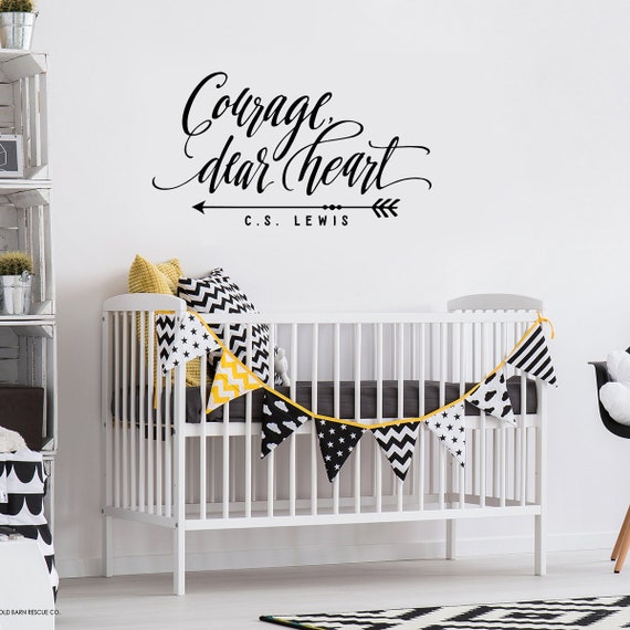Nursery Wall Decal Courage Dear Heart Lewis Quote Childs Wall