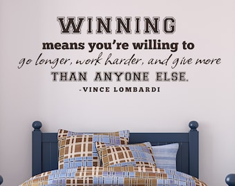 Sports Quote Decal | Winning means you're willing to go longer - Vince Lombardi Quote | Sport Decals for Boys Rooms | Boys Room Decor