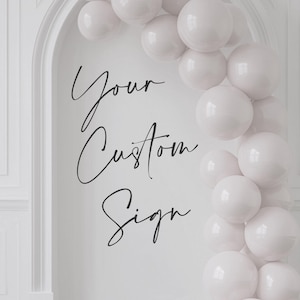 Custom Party Backdrop Sign for Balloon Arch Vinyl Decal Personalized Party Sign Decal For Wedding Custom Baby Shower Sign Decal for Birthday