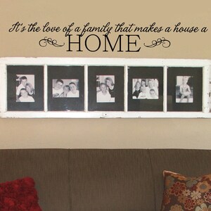 It&#39;s the love of a family that makes a house a home Wall Decal Family Quote Wall Decor Home Quote for Living Room Wall Art Vinyl Sticker