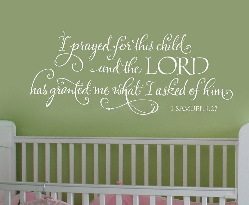 I prayed for this child vinyl wall decal, Nursery Wall Decor, Baby's Room Wall Art, Above the Crib Wall Art, Christian Art for Nursery image 1