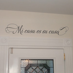 Mi casa es su casa entry way wall decal Spanish Decal Spanish Wall Art image 1