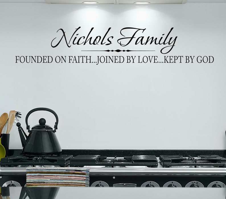 Family Name Decal, Founded on Faith Joined by Love Kept by God, Vinyl Wall Decal, Vinyl Wall Sticker, Christian Wall Art, Religious Decor image 1