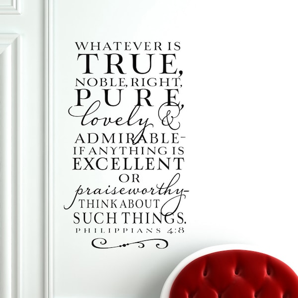 Whatever is true - Philippians 4:8 - Large scripture Vinyl Wall Decal, Home Decor lettering art - Christian Wall Decor, Bible Verse Decal