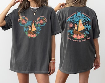 Disney Moana Shirt, Come What May I Know The Way Tee, Disney Adventure Sweatshirt, WDW Trip Sweatshirt, Mickey Mouse Ears Moana T-Shirt