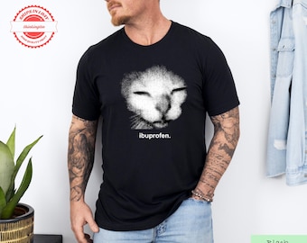 Ibuprofen Cat Shirt — Funny Chronic Pain Meme Tee, Sarcastic Headache Humor Gift, Weird Cat Graphic Sweater