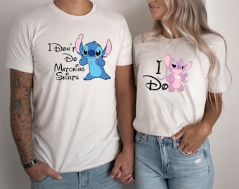 Disney Stitch Shirt, Funny I Don't Do Matching Shirts, Stitch Matching Shirt, Disney Stitch Couple Shirts, Disney Stitch and Angel Tees