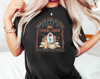 Tale As Old As Time Shirt, Book Lover Shirt, Bookish Shirt, Book Lover Gift, Reading Book Shirt, Bookworm Shirt,Bookish Gift