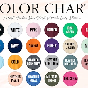 The image is a color chart that displays various color options for different types of clothing, such as t-shirts, hoodies, sweatshirts, and long sleeves.