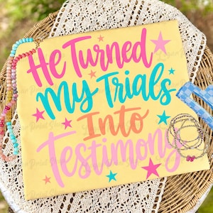He Turned My Trials Into Testimony PNG, Christian Quote PNG, Faith Shirt Design, Trendy Christian PNG, Retro Stripe Png, Inspirational Bible