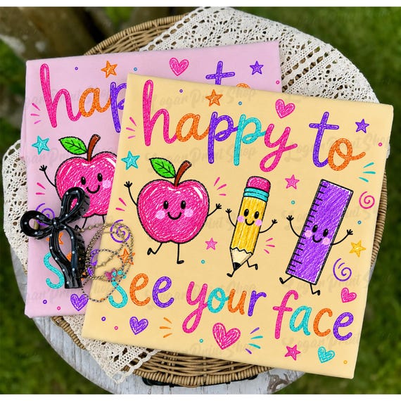 Happy to See Your Face PNG, Funny Teacher Life Design, Preschool Teacher School Supplies Shirt, Back to School Png, Digital Download