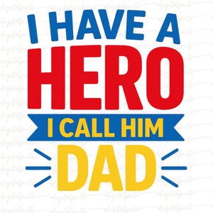I Have a Hero I Call Him Dad PNG - Kühnes Retro Vatertags Clipart, Sublimation für Shirts, Karten, Tassen und Geschenke