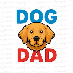 Dog Dad PNG, Golden Retriever Dad Clipart, Loyal Dog Lover PNG for Sublimation, Golden Retriever Dad PNG, Father’s Day Gift for Dog Dad