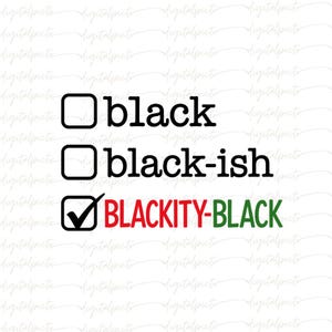 Blackity Black PNG – Proud Black Culture Checklist – Funny Juneteenth Afrocentric Clipart Sublimation Design