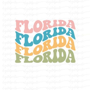 Florida PNG – Retro Wavy Text in Pastel Pink, Blue, Yellow & Green for Sublimation, Sunshine State Merch, Summer Shirts, Travel Gifts