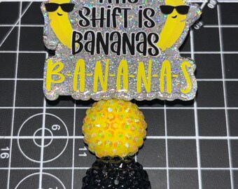 This Shift is Bananas Badge Reel