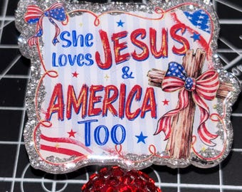 Patriotic American She Loves Jesus badge reel