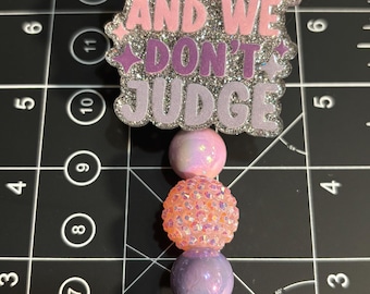 We listen and we don’t judge badge reel