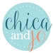 Chica and Jo