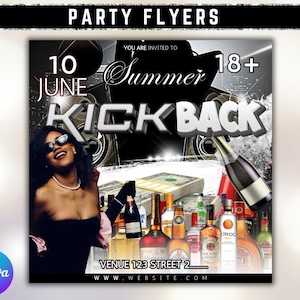 May include: Party flyer with the text "PARTY FLYERS", "Summer Kick Back", and "18+". The flyer features a woman wearing sunglasses, a variety of liquor bottles, and a champagne bottle. The date "10 JUNE" is also displayed.