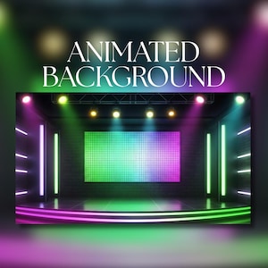 May include: An animated background image showing a stage with a large, colourful LED screen. The stage is illuminated with vibrant green, purple, and pink lights, creating a dynamic atmosphere. The text "ANIMATED BACKGROUND" is displayed at the top.