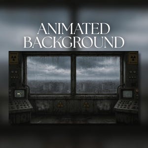 May include: The image shows the words "ANIMATED BACKGROUND" in white. The background is a dystopian scene with a window overlooking a city under a stormy sky. The window frame is dark, with control panels on either side.