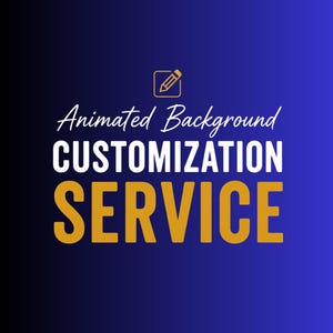 May include: A digital graphic on a blue gradient background featuring a gold pencil icon inside a square outline. The text reads Animated Background in white script, followed by CUSTOMIZATION in white, and SERVICE in large gold capital letters.