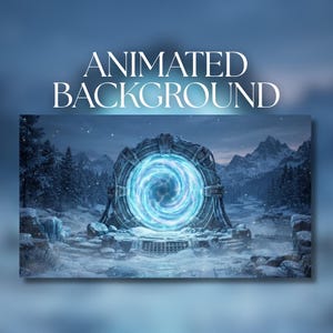 May include: An animated background featuring a circular stone portal with a glowing blue swirling vortex center, set in a snowy mountain landscape with pine trees and rocky terrain under a twilight sky. The text ANIMATED BACKGROUND is displayed.