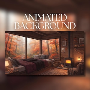 Può includere: Uno sfondo animato che mostra l'interno di una baita accogliente con un letto, una stufa a legna con fuoco acceso e grandi finestre che si affacciano su un bosco autunnale con alberi arancioni e rossi. Il testo "ANIMATED BACKGROUND" è in alto.