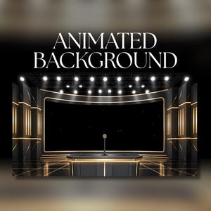 Peut inclure: Un décor de scène avec les mots "ANIMATED BACKGROUND" en blanc. La scène est noire avec des accents dorés, un bureau et un microphone. Au-dessus, des lumières. L'arrière-plan est un écran noir.