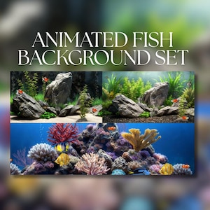 May include: An image of an "Animated Fish Background Set" presents three aquarium scenes. The top two show rocky environments with plants and small orange fish. The bottom scene displays a colourful coral reef with various fish species.