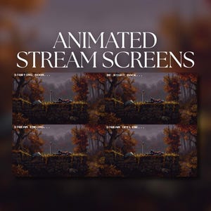 May include: A digital graphic featuring the text ANIMATED STREAM SCREENS above four panels showing a pixel art forest scene with a fallen figure and a sword. The panels include the text STARTING SOON, BE RIGHT BACK, STREAM ENDING, and STREAM OFFLINE.