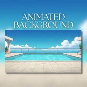 May include: An animated background featuring a rooftop pool with a clear blue sky and fluffy white clouds. The pool has clear water and is surrounded by a tiled deck and a glass railing. The text "ANIMATED BACKGROUND" is displayed at the top.