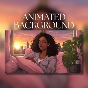 Animated Background | Black Girl Relaxing with Pillow at Sunset | Cozy Bedroom City View | MP4 Digital Download | AB388