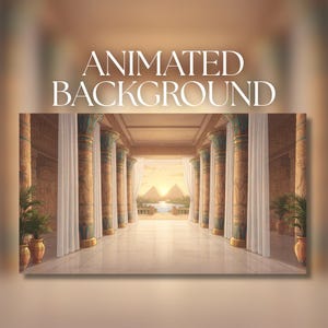 Puede incluir: Un fondo animado que muestra un salón de estilo egipcio con columnas altas decoradas con jeroglíficos, cortinas blancas y una vista de pirámides y un río al atardecer. El texto ANIMATED BACKGROUND aparece en blanco en la parte superior.