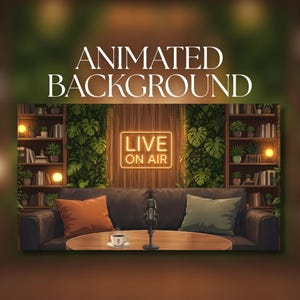 May include: Animated background image featuring a cozy podcast studio. A dark brown leather sofa with orange and green pillows faces a wooden table with a microphone and coffee cup. The background includes bookshelves, plants, and a "LIVE ON AIR" neon sign.